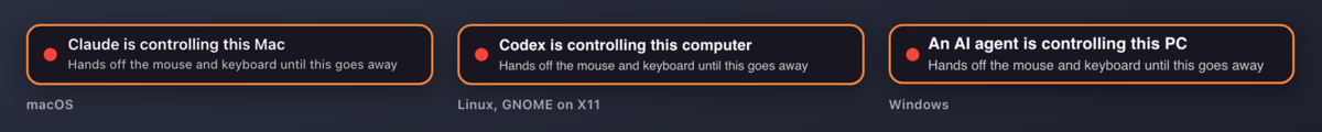 The badge on each desktop: Claude is controlling this Mac on macOS, Codex is controlling this computer on Linux with GNOME on X11, and An AI agent is controlling this PC on Windows