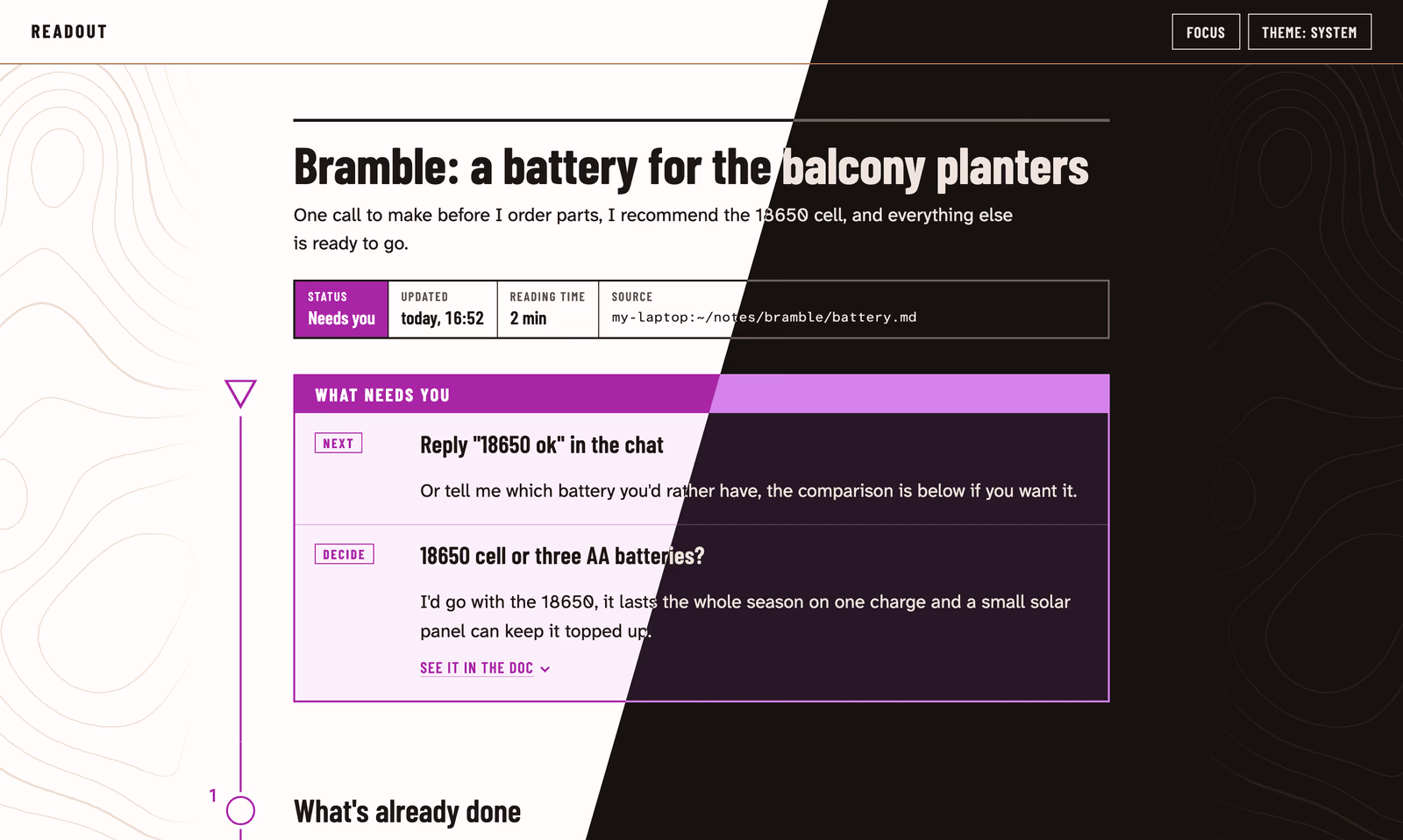 A Readout doc page split diagonally between the light and dark themes: the title Bramble: a battery for the balcony planters, a one-line summary, a strip of cells for status Needs you, updated today, 2 min reading time and the source path, then a purple What needs you box holding a NEXT step and a DECIDE question, with a purple start triangle and course line running down the left margin to control circle 1, and faint contour lines in both margins